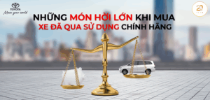 Read More About The Article Những Món Hời Lớn Khi Mua Xe Đã Qua Sử Dụng Chính Hãng