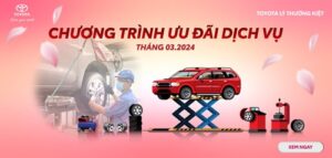 Read More About The Article Ưu Đãi Dịch Vụ Lên Đến 100% Chỉ Có Tại Toyota Lý Thường Kiệt – Tháng 03/2024