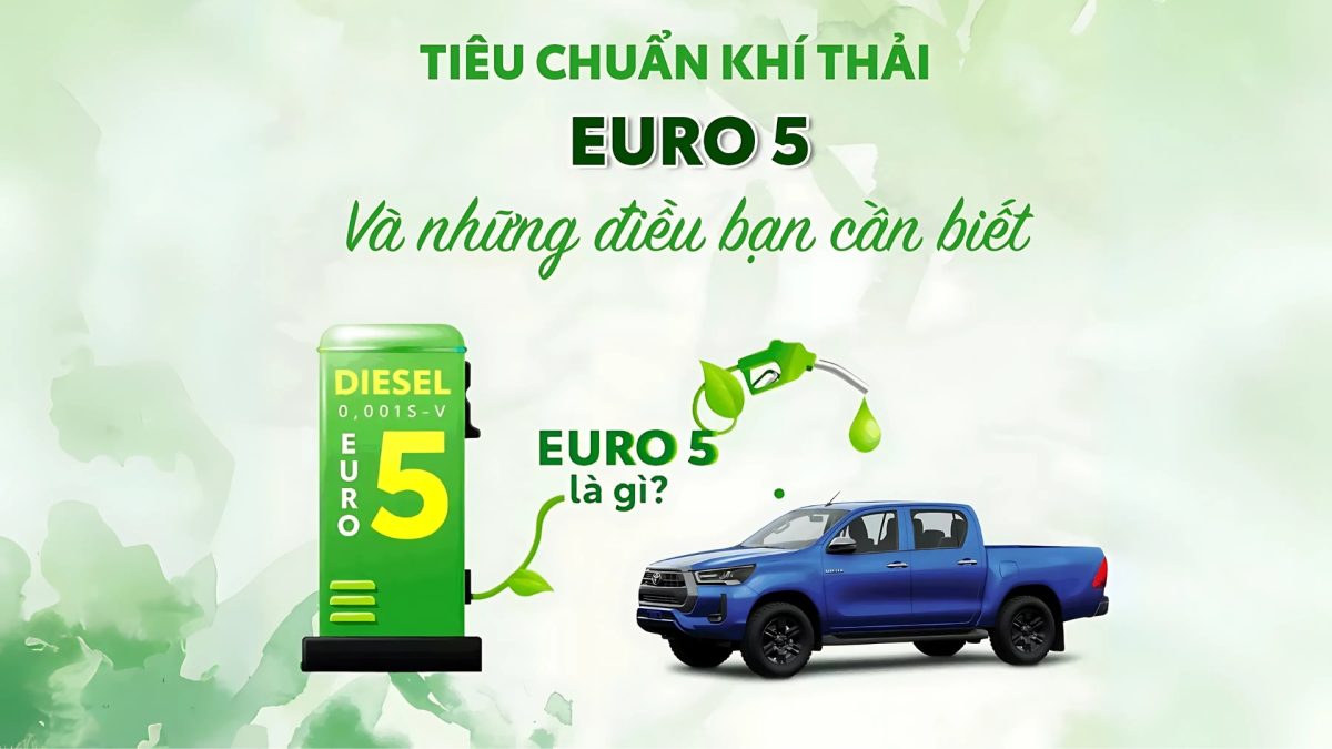 You Are Currently Viewing Tiêu Chuẩn Khí Thải Euro 5 – Toyota Lý Thường Kiệt Tiên Phong Vì Môi Trường Xanh